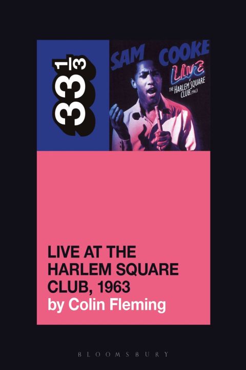 Sam Cookeâs Live at the Harlem Square Club, 1963 