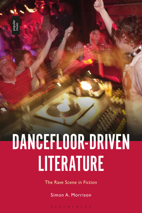 Cover image for book Dancefloor-Driven Literature