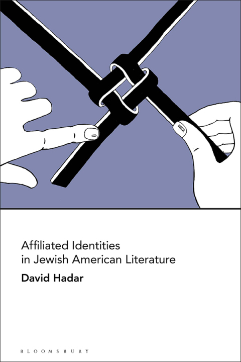 Cover image for book Affiliated Identities in Jewish American Literature
