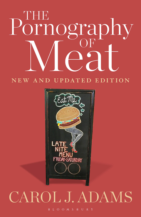 The Pornography of Meat: New and Updated Edition 