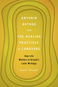Cover image: Antonin Artaud and the Healing Practices of Language 1st edition 9781501372322