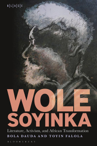 Cover image: Wole Soyinka: Literature, Activism, and African Transformation 1st edition 9781501375750
