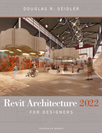 صورة الغلاف: Revit Architecture 2022 for Designers 5th edition 9781501385568