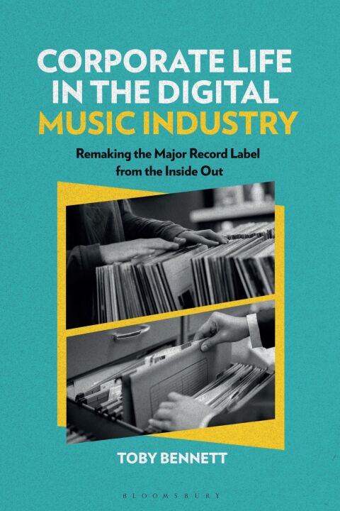 Cover image for book Corporate Life in the Digital Music Industry