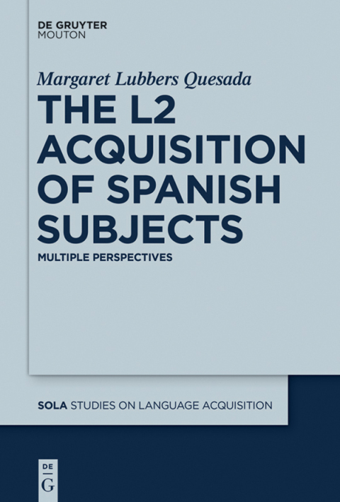 Cover image for book The L2 Acquisition of Spanish Subjects