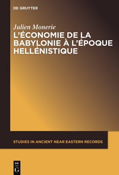Cover image for book L’économie de la Babylonie à l’époque hellénistique (IVème – IIème siècle avant J.C.)
