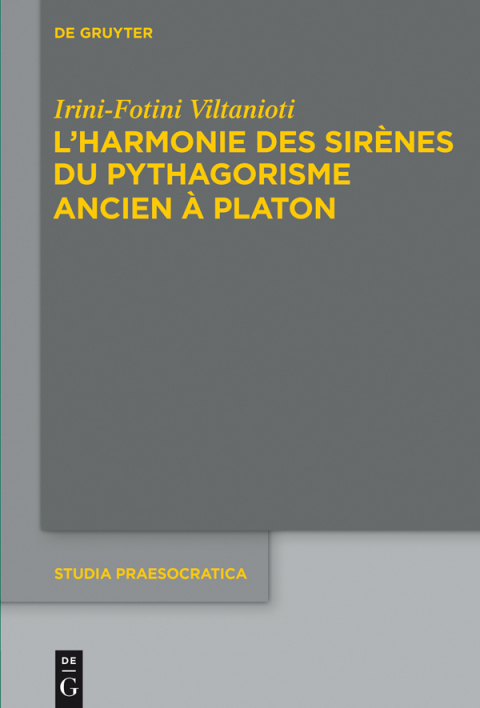 Cover image for book L'harmonie des Sirènes du pythagorisme ancien à Platon