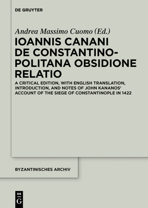 Cover image for book Ioannis Canani de Constantinopolitana obsidione relatio