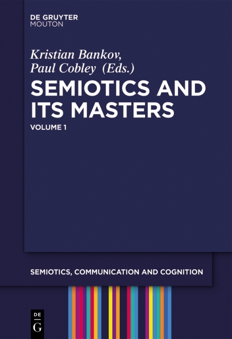 Cover image for book Semiotics and its Masters. Volume 1