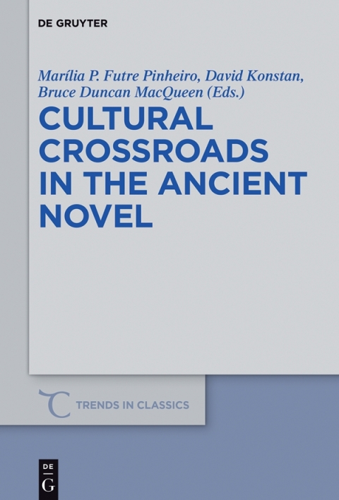 Cultural Crossroads in the Ancient Novel 