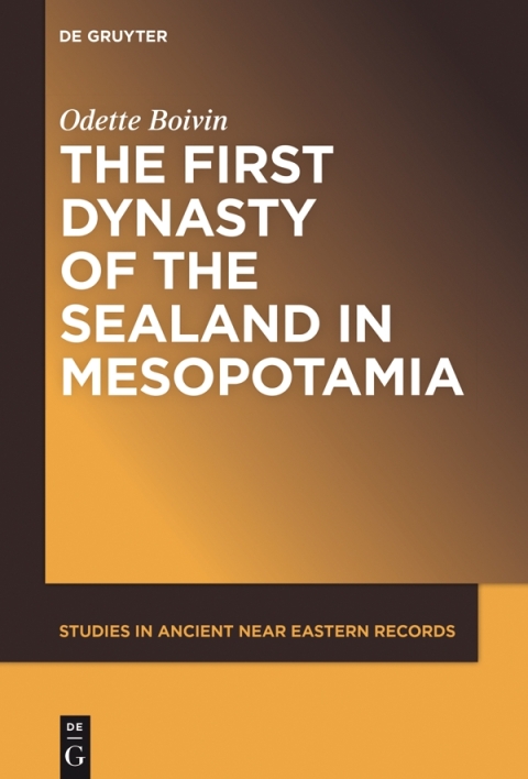 Cover image for book The First Dynasty of the Sealand in Mesopotamia