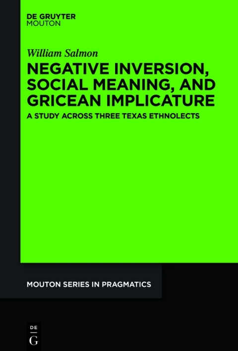 Cover image for book Negative Inversion, Social Meaning, and Gricean Implicature