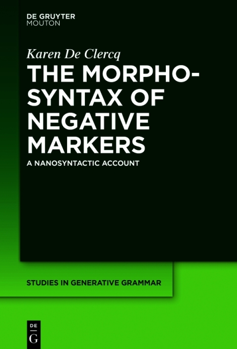 Cover image for book The Morphosyntax of Negative Markers