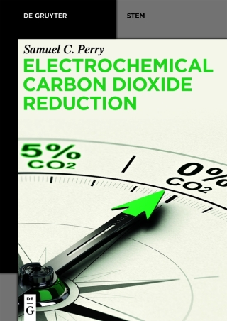 Electrochemical Carbon Dioxide Reduction