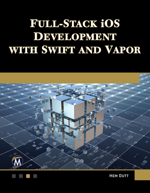 Cover image for book Full Stack iOS Development with Swift and Vapor