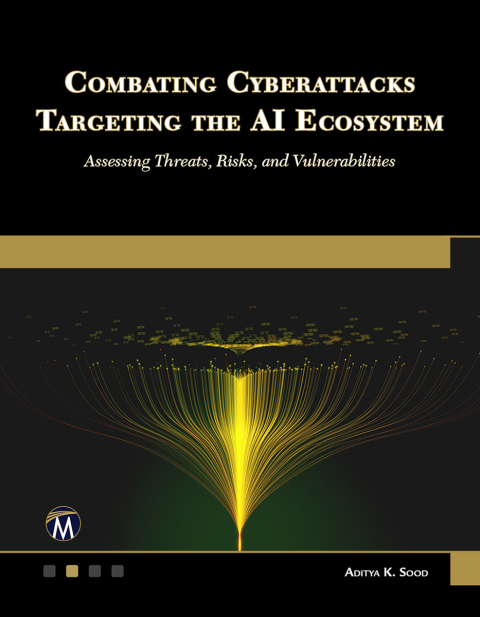 Cover image for book Combating Cyberattacks Targeting the AI Ecosystem