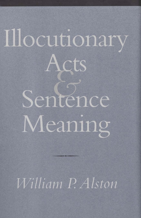 Cover image for book Illocutionary Acts and Sentence Meaning