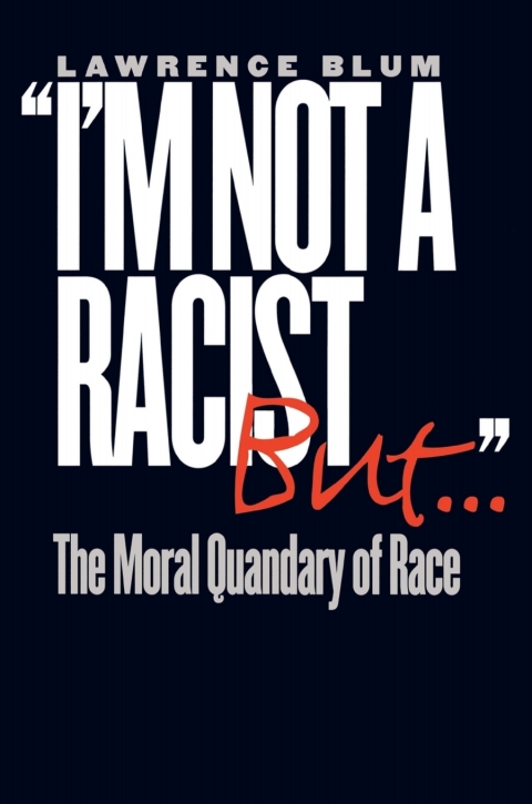 Cover image for book "I'm Not a Racist, But..."