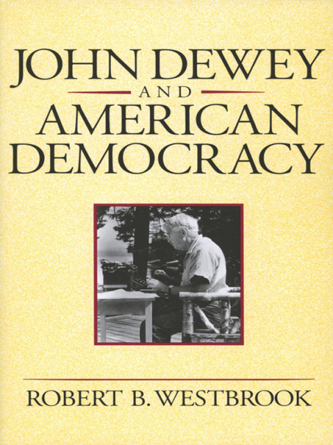 Cover image for book John Dewey and American Democracy