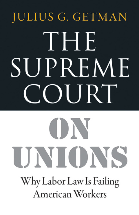Cover image for book The Supreme Court on Unions