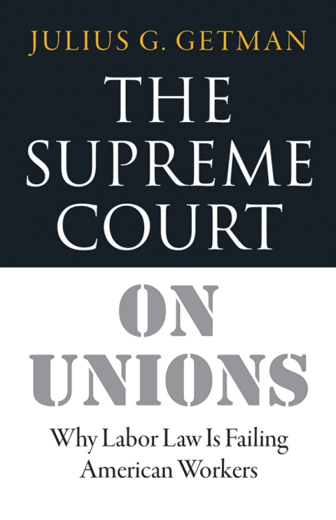 Cover image for book The Supreme Court on Unions