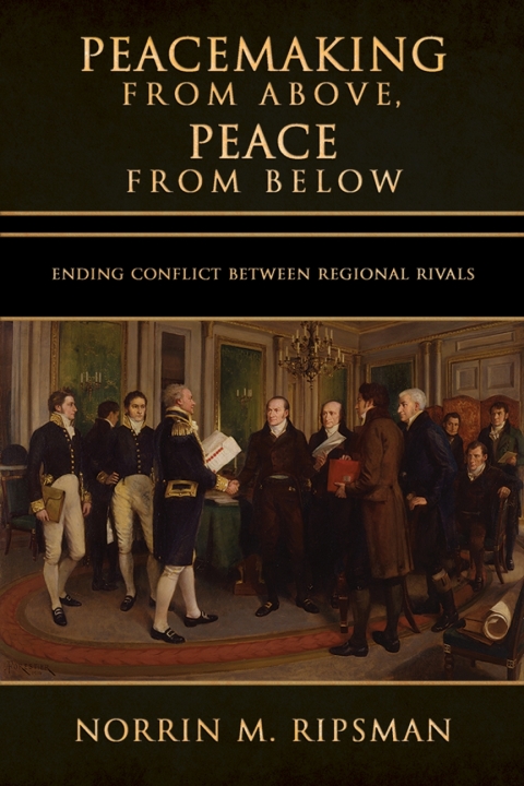Cover image for book Peacemaking from Above, Peace from Below