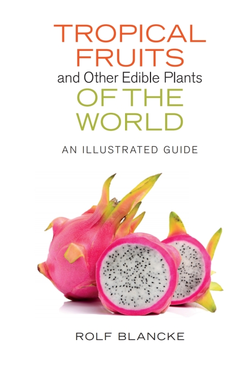 Cover image for book Tropical Fruits and Other Edible Plants of the World