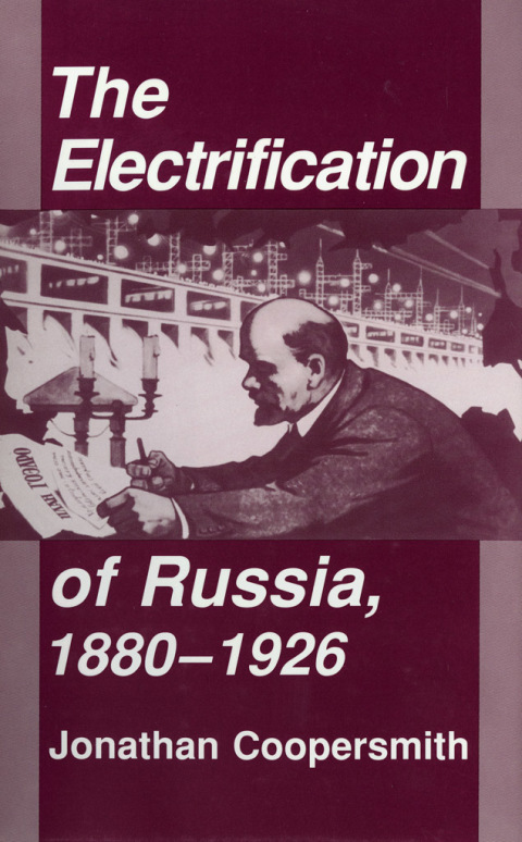Cover image for book The Electrification of Russia, 1880–1926