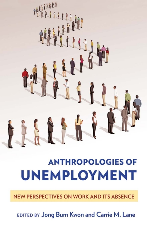 Cover image for book Anthropologies of Unemployment