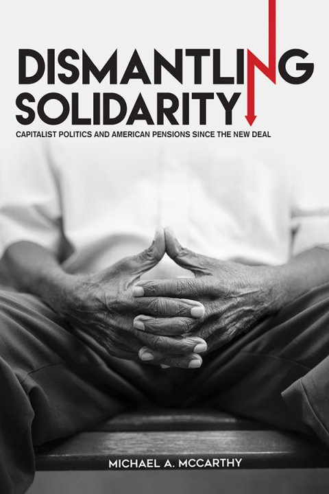 Cover image for book Dismantling Solidarity