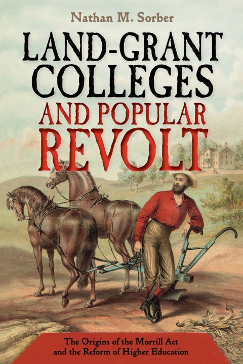 Cover image for book Land-Grant Colleges and Popular Revolt