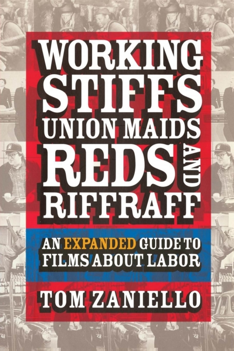 Cover image for book Working Stiffs, Union Maids, Reds, and Riffraff