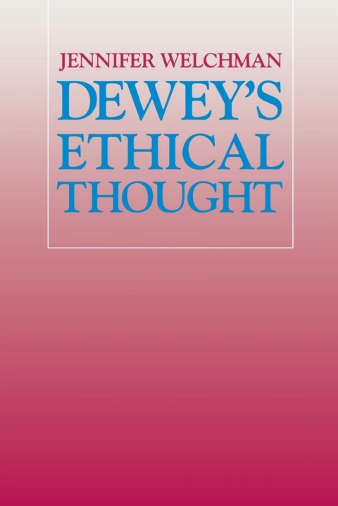 Cover image for book Dewey's Ethical Thought