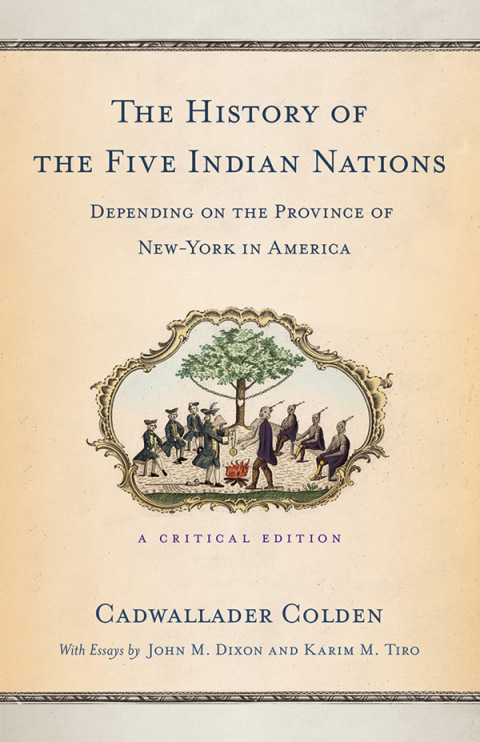 Cover image for book The History of the Five Indian Nations Depending on the Province of New-York in America