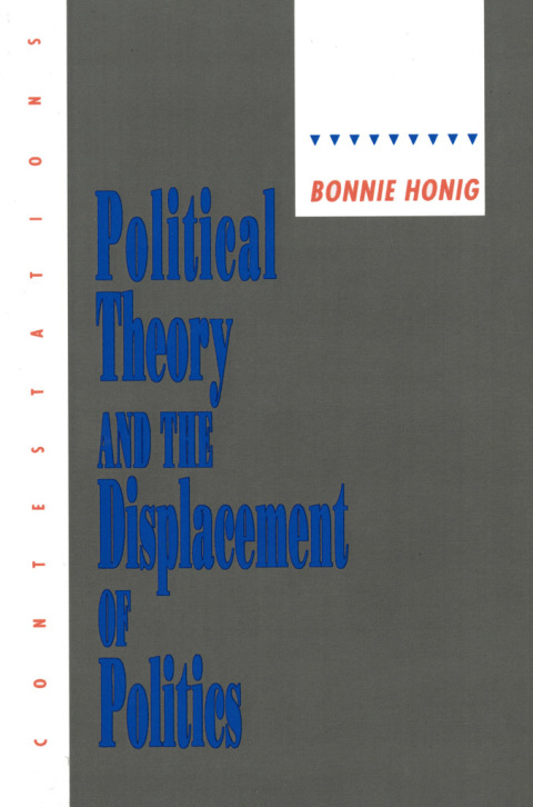 Cover image for book Political Theory and the Displacement of Politics