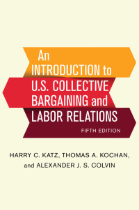 Imagen de portada: An Introduction to U.S. Collective Bargaining and Labor Relations 5th edition 9781501713873