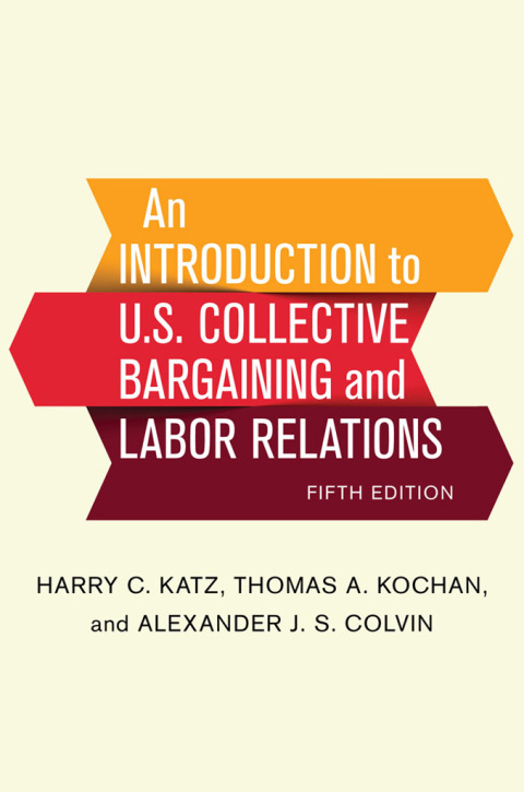 Cover image for book An Introduction to U.S. Collective Bargaining and Labor Relations