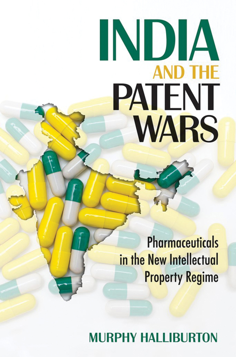 Cover image for book India and the Patent Wars