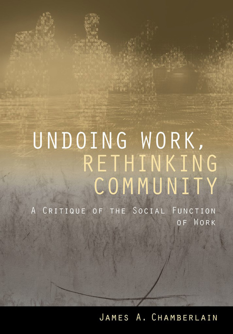 Cover image for book Undoing Work, Rethinking Community