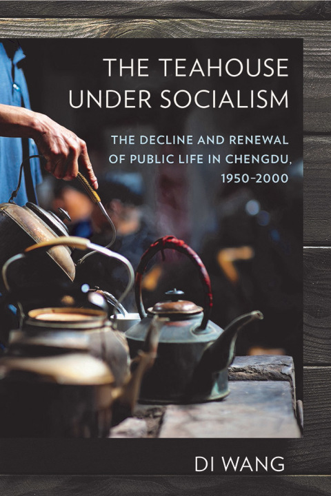 Cover image for book The Teahouse under Socialism