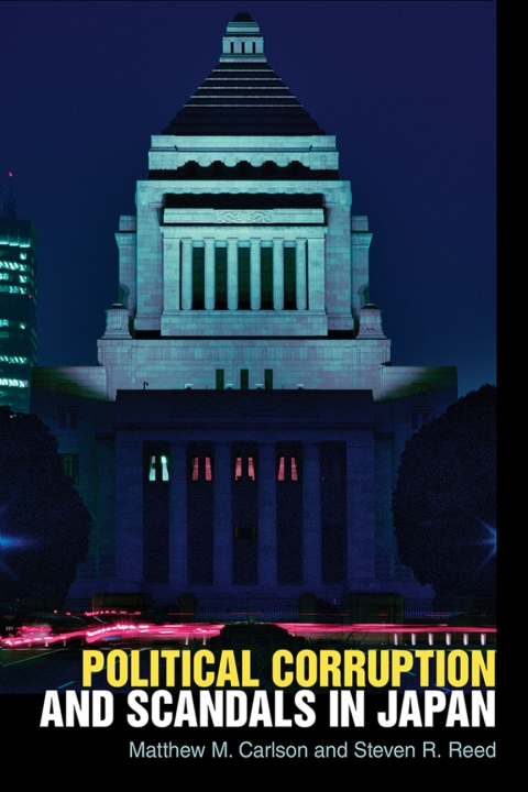 Cover image for book Political Corruption and Scandals in Japan