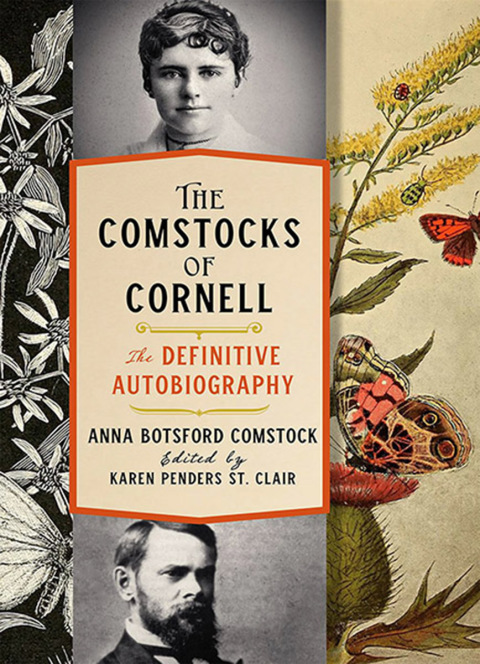 Cover image for book The Comstocks of Cornell—The Definitive Autobiography