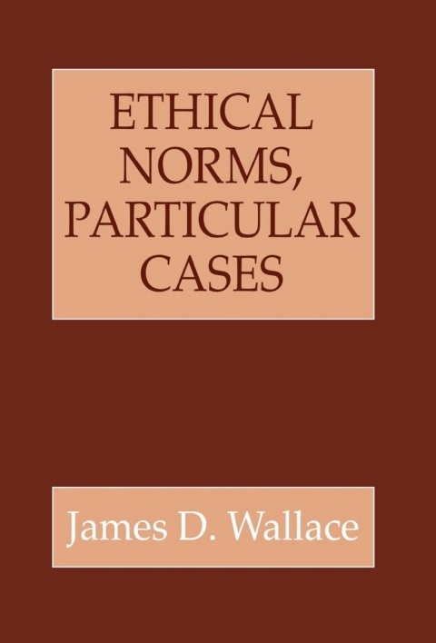 Cover image for book Ethical Norms, Particular Cases