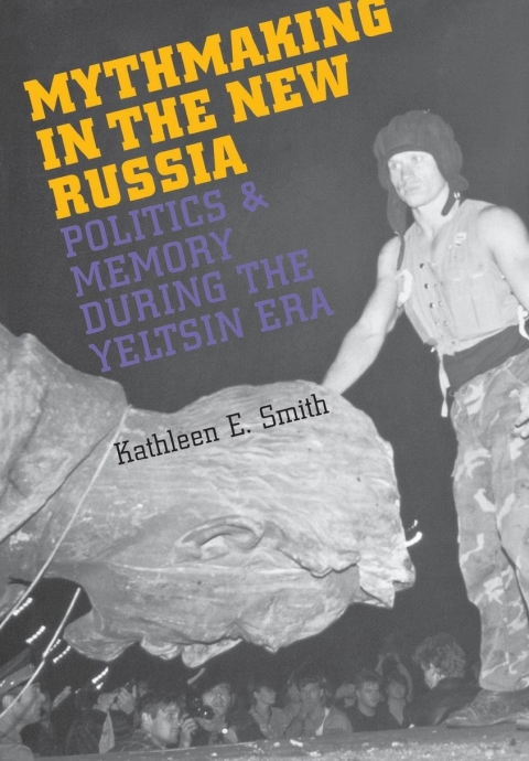Cover image for book Mythmaking in the New Russia