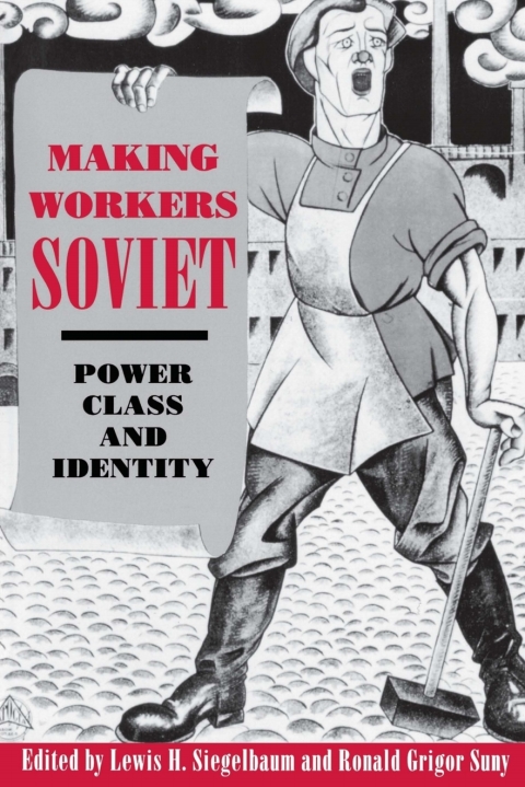 Cover image for book Making Workers Soviet