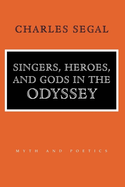 Cover image for book Singers, Heroes, and Gods in the "Odyssey"