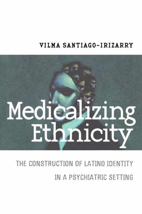 Cover image for book Medicalizing Ethnicity