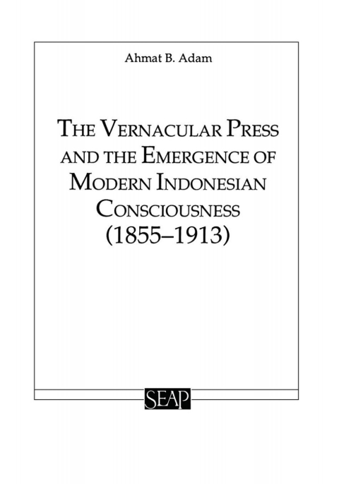 Cover image for book The Vernacular Press and the Emergence of Modern Indonesian Consciousness