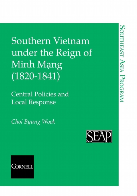 Cover image for book Southern Vietnam under the Reign of Minh Mang (1820–1841)