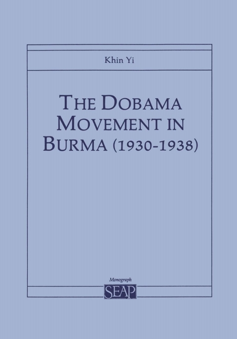 Cover image for book The Dobama Movement in Burma (1930–1938)